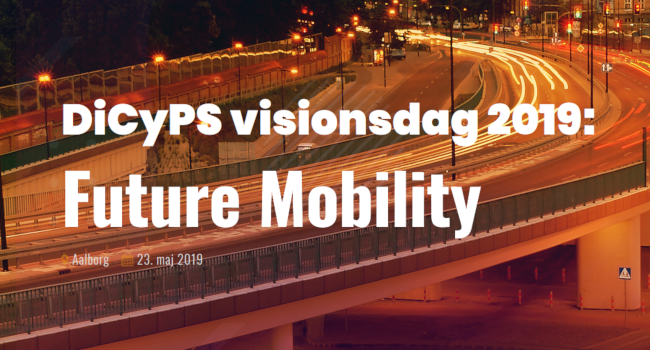 DiCyPS vision day 2019: Future Mobility